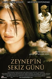 Восемь дней Зейнеп